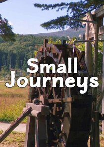 Small Journeys Ne Zaman?'
