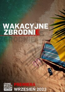 Wakacyjne Zbrodnie Ne Zaman?'