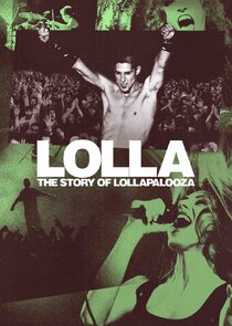 Lolla: The Story of Lollapalooza Ne Zaman?'