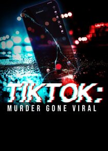 TikTok: Murder Gone Viral Ne Zaman?'