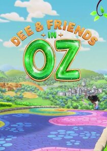 Dee & Friends in Oz Ne Zaman?'