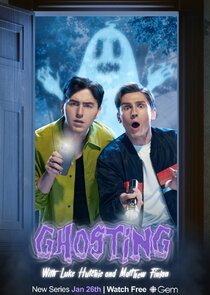 Ghosting with Luke Hutchie and Matthew Finlan Ne Zaman?'