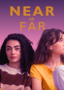 Near or Far Ne Zaman?'