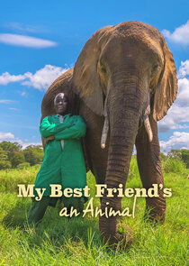 My Best Friend's an Animal Ne Zaman?'