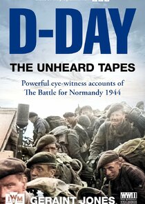 D-Day: The Unheard Tapes Ne Zaman?'