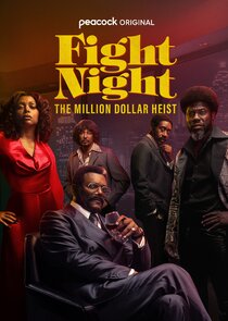Fight Night: The Million Dollar Heist Ne Zaman?'