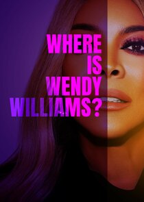 Where Is Wendy Williams? Ne Zaman?'