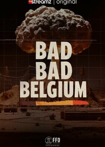 Bad Bad Belgium Ne Zaman?'