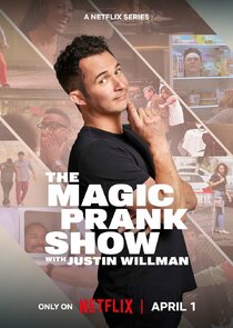 The Magic Prank Show with Justin Willman Ne Zaman?'