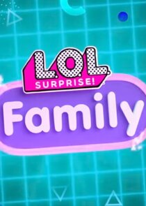L.O.L. Surprise! Family 1.Sezon 4.Bölüm Ne Zaman?