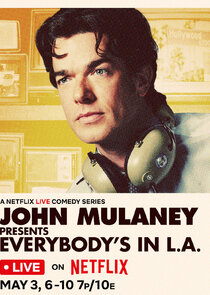 John Mulaney Presents: Everybody's in L.A. 1.Sezon Ne Zaman?