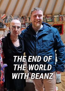 The End of the World with Beanz Ne Zaman?'