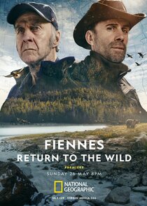 Fiennes Return to the Wild Ne Zaman?'