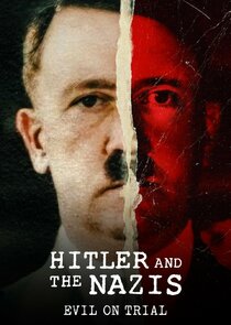 Hitler and the Nazis: Evil on Trial Ne Zaman?'