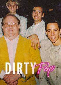 Dirty Pop: The Boy Band Scam Ne Zaman?'