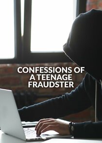 Confessions of a Teenage Fraudster Ne Zaman?'