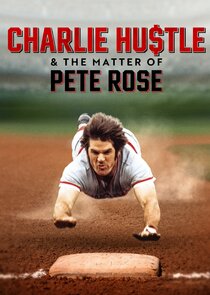 Charlie Hustle & the Matter of Pete Rose Ne Zaman?'