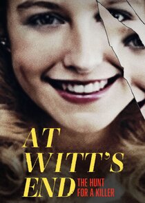 At Witt's End: The Hunt for a Killer Ne Zaman?'