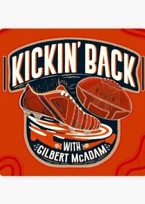 Kickin' Back with Gilbert McAdam Ne Zaman?'