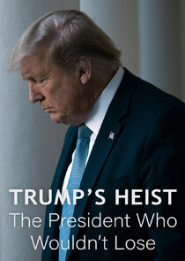 Trump's Heist: The President Who Wouldn't Lose Ne Zaman?'