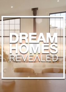 Dream Homes Revealed Ne Zaman?'