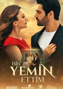 Bir Yemin Ettim Ne Zaman?'
