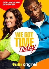 We Got Time Today Ne Zaman?'