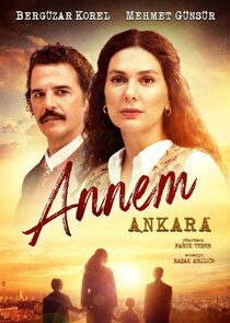 Annem Ankara Ne Zaman?'