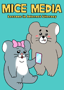 MICE MEDIA: Lessons in Internet Literacy Ne Zaman?'