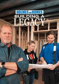 Holmes on Homes: Building a Legacy Ne Zaman?'