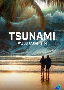Tsunami - Paluu paratiisiin Ne Zaman?'