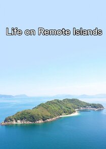 Life on Remote Islands Ne Zaman?'