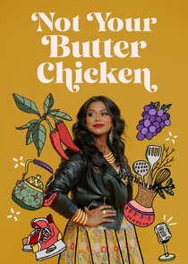 Not Your Butter Chicken Ne Zaman?'