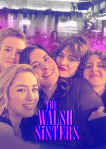 The Walsh Sisters Ne Zaman?'