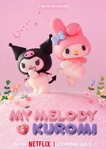 My Melody & Kuromi Ne Zaman?'