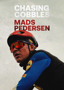 Chasing Cobbles: Mads Pedersen Ne Zaman?'