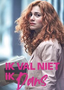 Ik val niet, ik dans Ne Zaman?'