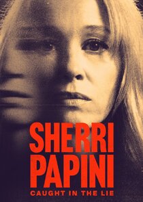 Sherri Papini: Caught in the Lie Ne Zaman?'