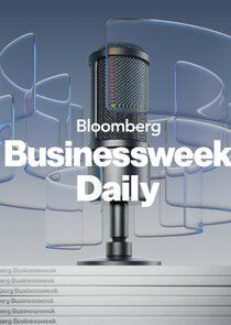 Bloomberg Businessweek Daily 2025.Sezon 135.Bölüm Ne Zaman?