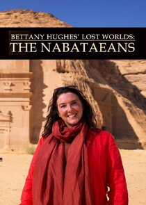 Bettany Hughes' Lost Worlds: The Nabataeans Ne Zaman?'