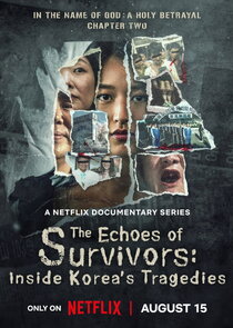 The Echoes of Survivors: Inside Korea's Tragedies Ne Zaman?'