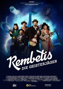 Rembetis – Die Geisterjäger Ne Zaman?'