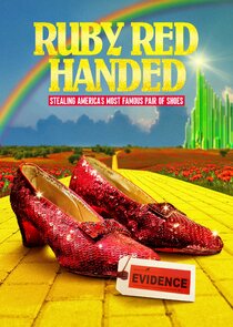Ruby Red Handed: Stealing America's Most Famous Pair of Shoes Ne Zaman?'