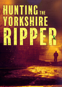 Hunting the Yorkshire Ripper Ne Zaman?'