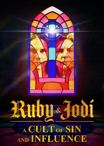 Ruby & Jodi: A Cult of Sin and Influence Ne Zaman?'