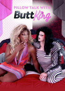 Pillow Talk with ButtKing Ne Zaman?'