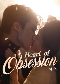 Heart of Obsession Ne Zaman?'