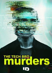 The Tech Bro Murders Ne Zaman?'