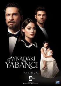 Aynadaki Yabancı Ne Zaman?'