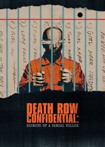 Death Row Confidential: Secrets of a Serial Killer Ne Zaman?'